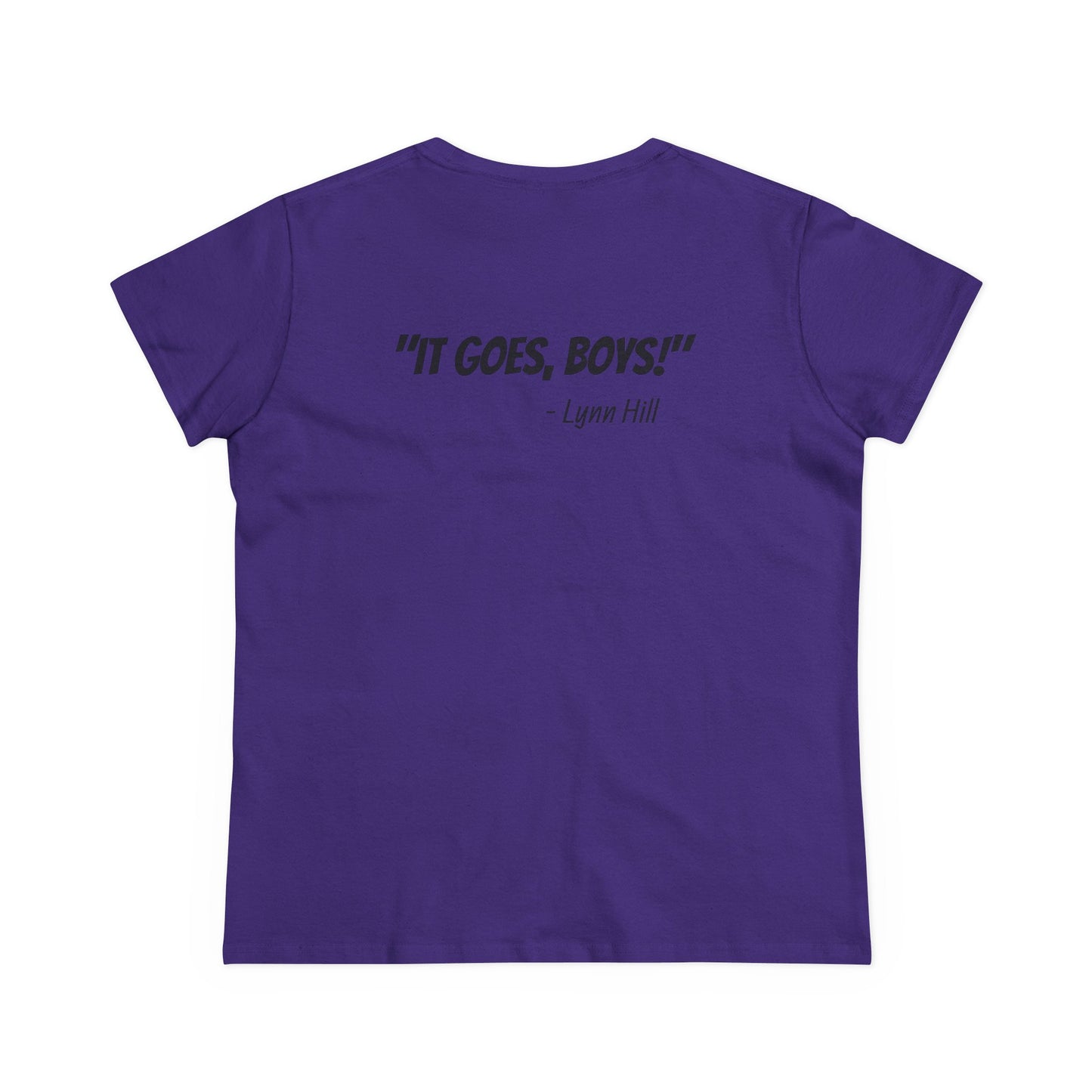 “It Goes, Boys!” T-Shirt